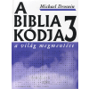 VINCE KIADÓ KFT A biblia kódja 3 - A világ megmentése