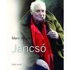 Vince Kiadó Marx József: Jancsó