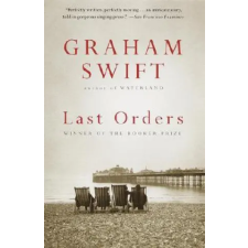 Vintage Publishing Last Orders | Graham Swift idegen nyelvű könyv