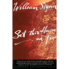 Vintage Publishing Set This House on Fire – William Styron (Puha kötésű)