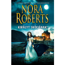 Vinton Kiadó Kft. Nora Roberts - Királyt Skóciának regény