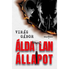 Virág Gábor - Áldatlan állapot egyéb könyv
