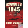  Visszaszámlálás 1945 - Az atombomba és a világot megváltoztató 116 nap rendkívüli története