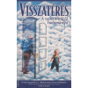 Visszatérés ANTIKVÁR — A reinkarnáció tudománya