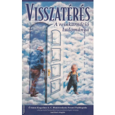 Visszatérés ANTIKVÁR — A reinkarnáció tudománya antikvárium - használt könyv