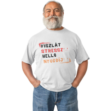  Viszlát stressz helló nyugdíj - Férfi Póló férfi póló