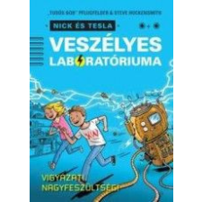 Vivandra Kft. &quot;Tudós Bob&quot; Pflugfelder, Krusovszky Dénes, Stebe Hockensmith - Nick és Tesla veszélyes laboratóriuma gyermek- és ifjúsági könyv