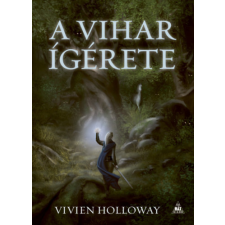 Vivien Holloway - A vihar ígérete - A vihar szeme 1. egyéb könyv