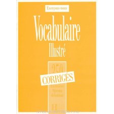 VOCABULAIRE ILL.350 EX.DÉBUT.CORRIG nyelvkönyv, szótár