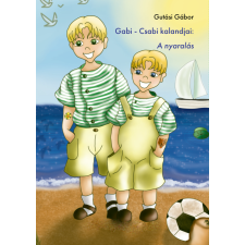 Voiz Gabi - Csabi kalandjai: A nyaralás gyermekkönyvek