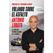  Volando sobre el asfalto – ANTONIO LOBATO idegen nyelvű könyv