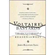  Voltaire's Bastards – John Ralston Saul idegen nyelvű könyv