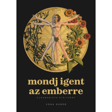 Vona Gábor - mondj igent az emberre egyéb könyv