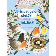 - Vörösbegyek, cinkék és más madarak - Természetbúvár matricás album egyéb könyv