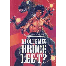 Vörösváry Kiadóvállalat Ki ölte meg Bruce Lee-t? antikvárium - használt könyv