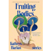 W. W. Norton &amp; Company Fruiting Bodies | HARLAN KATHRYN