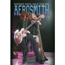  Walk This Way – Aerosmith,Stephen Davis szórakozás