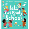 Walker Books Ltd Let's Get Ready For School | Carolina Rabei