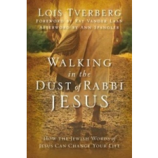 Walking in the Dust of Rabbi Jesus – Lois Tverberg idegen nyelvű könyv