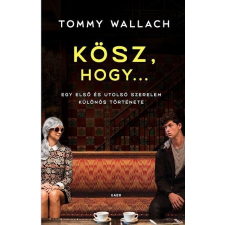 WALLACH, TOMMY WALLACH, TOMMY - KÖSZ, HOGY
gyermek- és ifjúsági könyv