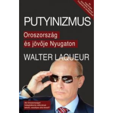 Walter Laqueur Putyinizmus társadalom- és humántudomány