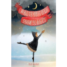  Waltz of the Snowflakes – Elly MacKay idegen nyelvű könyv