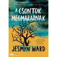 Ward, Jesmyn A csontok megmaradnak irodalom