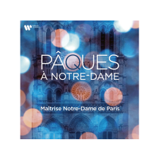 Warner Classics Maîtrise Notre-Dame de Paris - Pâques à (CD) klasszikus