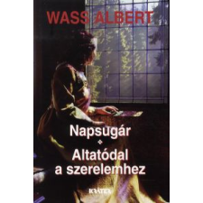 Wass Albert Napsugár / Altatódal a szerelemhez irodalom