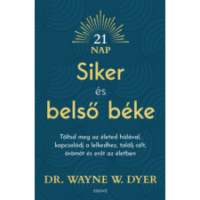 Wayne W., dr. Dyer Dr.Wayne W. Dyer - Siker és belső béke egyéb könyv