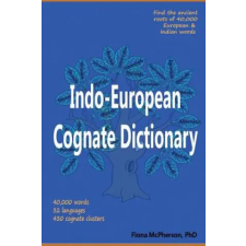 Wayz Press Indo-European Cognate Dictionary | FIONA MCPHERSON egyéb könyv
