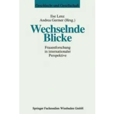  Wechselnde Blicke – Ilse Lenz,Andrea Germer,Brigitte Hasenjürgen idegen nyelvű könyv
