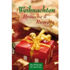  Weihnachten. Bräuche & Rezepte idegen nyelvű könyv