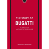 Welbeck Publishing Group Limited The Story of Bugatti (Könyv)