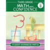 Well-Trained Mind Press Third Grade Math with Confidence Student Workbook Part B | Kate Snow,Itamar Katz