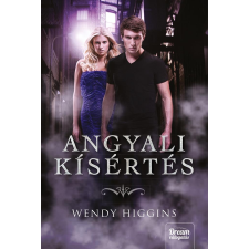 Wendy Higgins HIGGINS, WENDY - ANGYALI KÍSÉRTÉS gyermek- és ifjúsági könyv