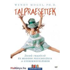 Wendy Mogel Ph. D. Talpraesettek - Zsidó tradíció és modern pszichológia a gyereknevelésben idegen nyelvű könyv