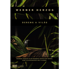 Werner Herzog - Dereng a világ egyéb könyv