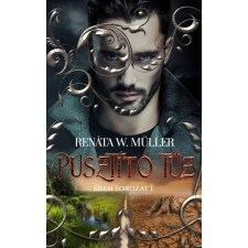 Werthmüller Renáta (magánkiadás) Pusztító tűz egyéb e-könyv