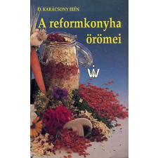 Westinvest Kft A reformkonyha örömei antikvárium - használt könyv