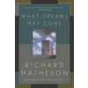  What Dreams May Come – Richard Matheson