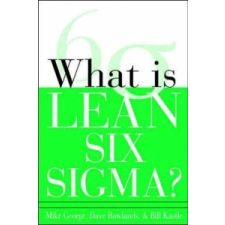  What is Lean Six Sigma – Michael L George idegen nyelvű könyv