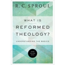  What Is Reformed Theology? – R C Sproul idegen nyelvű könyv