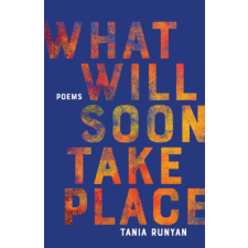  What Will Soon Take Place – Tania Runyan idegen nyelvű könyv