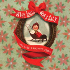 When Santa Was A Baby – Linda Bailey idegen nyelvű könyv