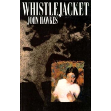  Whistlejacket – John Hawkes idegen nyelvű könyv