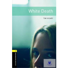  White Death - Oxford University Press Library Level 1 idegen nyelvű könyv
