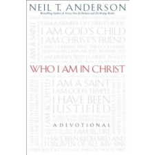  Who I Am in Christ – Neil T Anderson idegen nyelvű könyv