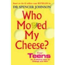 Who Moved My Cheese For Teens – Spencer Johnson idegen nyelvű könyv