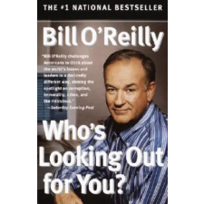  Who's Looking Out for You? – Bill O'Reilly (Puha kötésű) idegen nyelvű könyv